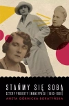 Stańmy się sobą. Cztery projekty emancypacji (1863-1939) - zdjęcie