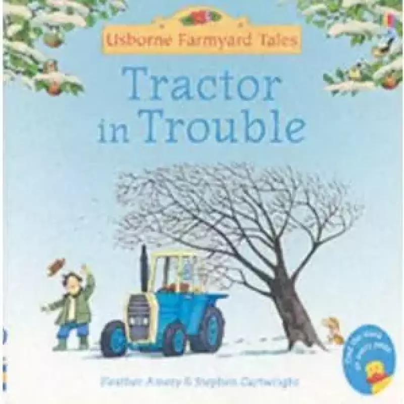 Tractor in Trouble Tractor in Trouble