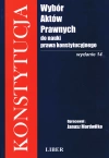 Konstytucja wybór aktów prawnych do nauki prawa konstytucyjnego - zdjęcie