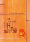 To nie jest raj dla dzikich zwierząt - zdjęcie