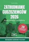 Zatrudnianie cudzoziemców 2026 Nowe zasady.. - zdjęcie