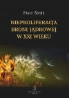 Nieproliferacja broni jądrowej w XXI wieku - zdjęcie