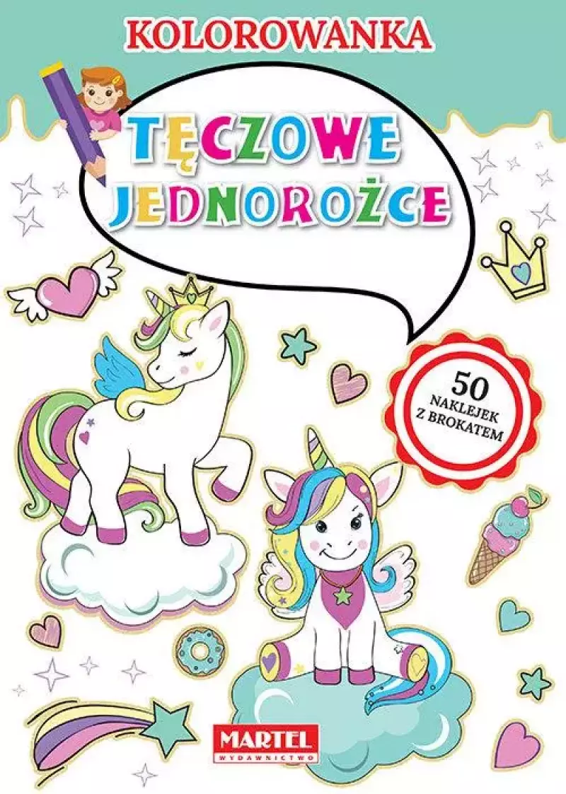 Kolorowanka. Tęczowe jednorożce