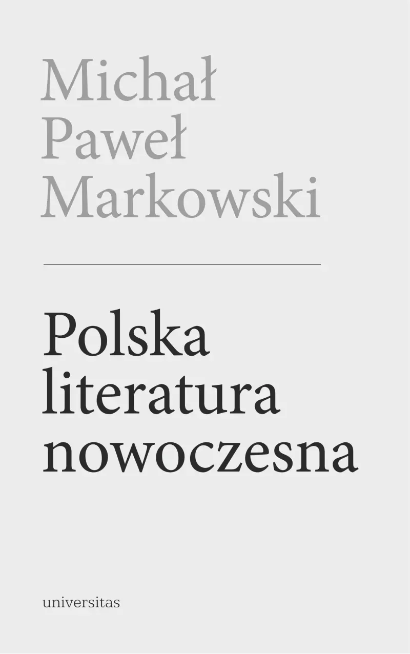 Polska literatura nowoczesna. Leśmian, Schulz, Witkacy Polska literatura nowoczesna. Leśmian, Schulz, Witkacy