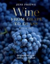 Wine from Grape to Glass. The Wines of the World and how they are Made - zdjęcie