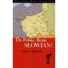 Do Polski, Rosji, Słowian! - zdjęcie