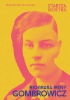 Starsza siostra. Biografia Ireny Gombrowicz - zdjęcie