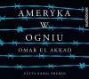 Ameryka w ogniu (książka audio) - zdjęcie