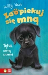 Zaopiekuj się mną. Tytus, smutny szczeniak - zdjęcie