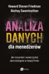 Analiza danych dla menedżerów. Jak zrozumieć i wykorzystać dane dostępne w twojej firmie - zdjęcie