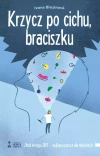 Krzycz po cichu braciszku wyd. 2022 - zdjęcie