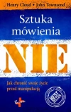 Sztuka mówienia nie. Jak chronić swoje życie przed manipulacją - zdjęcie