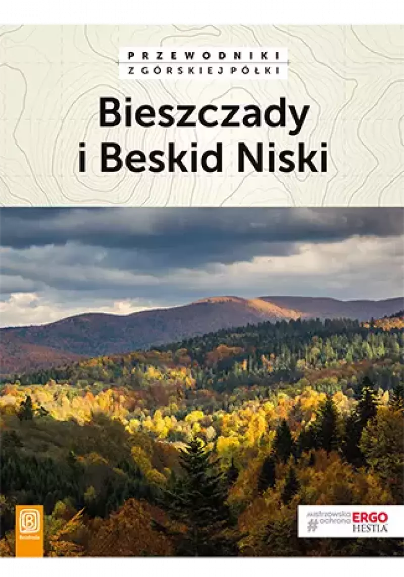 Bieszczady i Beskid Niski. Wydanie 3 Bieszczady i Beskid Niski. Wydanie 3