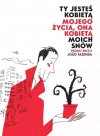 Ty jesteś kobietą mojego życia, ona kobietą moich snów - zdjęcie