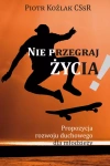 Nie przegraj życia - zdjęcie