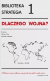 Biblioteka Stratega. Seria 1. Dlaczego wojna? - zdjęcie