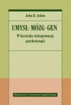 Umysł, mózg, gen. W kierunku zintegrowanej psychoterapii - zdjęcie