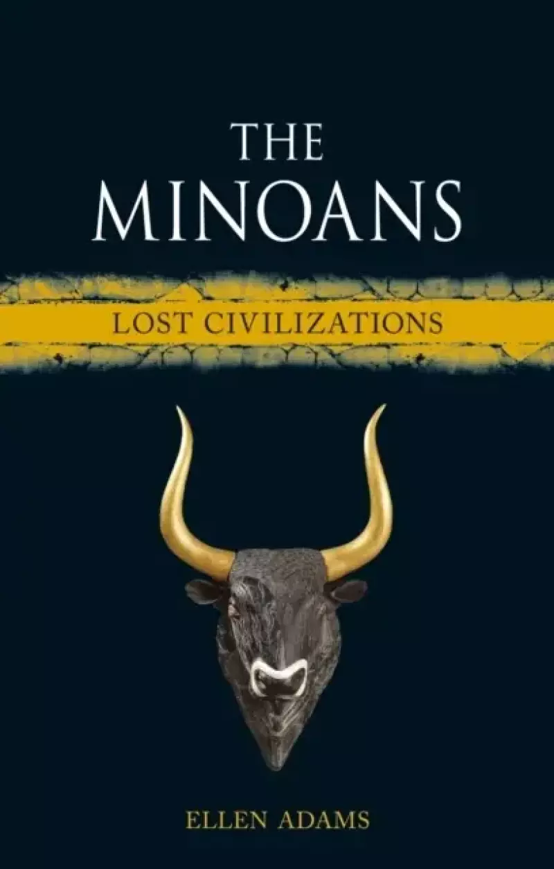 The Minoans: Lost Civilizations The Minoans: Lost Civilizations
