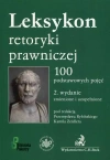 Leksykon retoryki prawniczej. 100 podstawowych pojęć, wydanie 2 - zdjęcie
