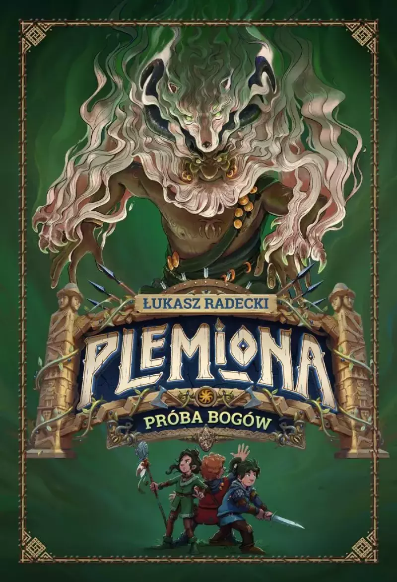 Plemiona. Tom 2. Próba bogów Plemiona. Tom 2. Próba bogów