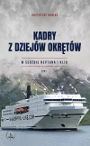 Kadry z dziejów okrętów. W służbie Neptuna i Klio. Tom I - zdjęcie