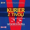 Kurier z Tivoli. Audiobook - zdjęcie