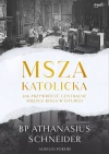 Msza katolicka. Jak przywrócić centralne miejsce Boga w liturgii - zdjęcie