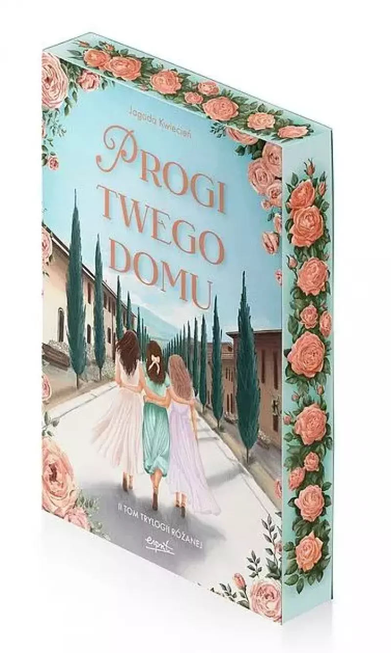 Progi twego domu. II tom Trylogii Różanej