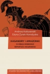 Kasandry i Amazonki. W kręgu kobiecego reportażu wojennego - zdjęcie