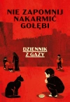 Nie zapomnij nakarmić gołębi. Dziennik z Gazy - zdjęcie