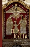 Cuda świętego Józefa. Część 4. Świadectwa i listy - zdjęcie