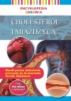 Encyklopedia zdrowia. Cholesterol i miażdżyca - zdjęcie