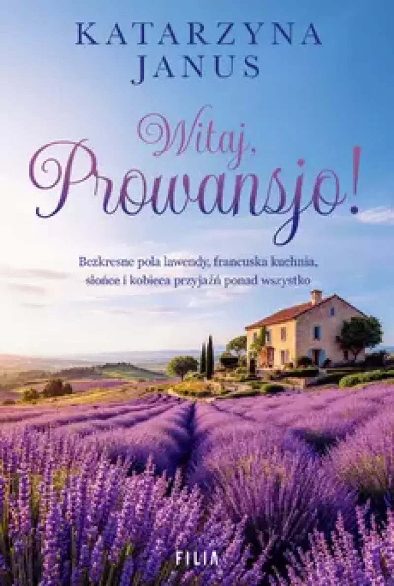 Witaj, Prowansjo! Witaj, Prowansjo!