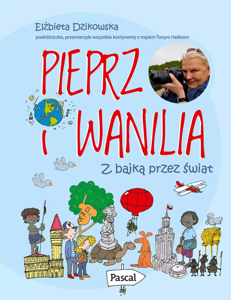 Pieprz i wanilia. Z bajką przez świat Pieprz i wanilia. Z bajką przez świat