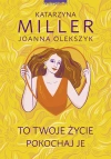 To Twoje życie, pokochaj je - zdjęcie