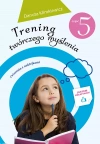 Trening twórczego myślenia. Część 5 - zdjęcie