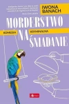 Seria z papugą. Tom 2. Morderstwo na śniadanie - zdjęcie
