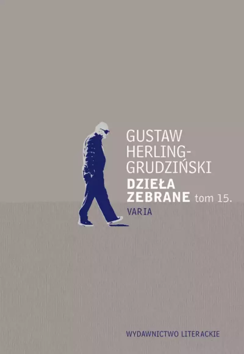 Dzieła zebrane. Tom 15. Varia Dzieła zebrane. Tom 15. Varia