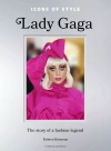 Icons of Style: Lady Gaga wer. angielska - zdjęcie