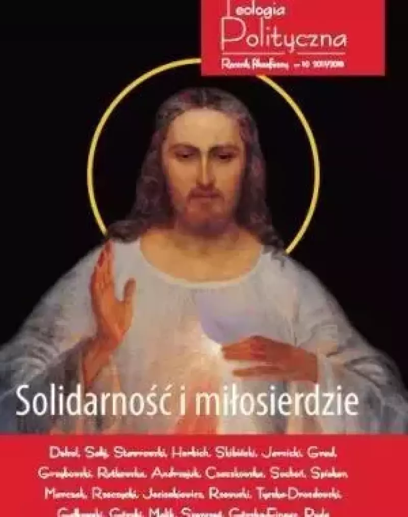 Teologia Polityczna nr 10 2017/2018 Solidarność... Teologia Polityczna nr 10 2017/2018 Solidarność...