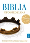 Biblia opowiedziana. Opowieść wszech czasów - zdjęcie