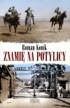 Znamię na potylicy. Opowieść o rotmistrzu Pileckim - zdjęcie