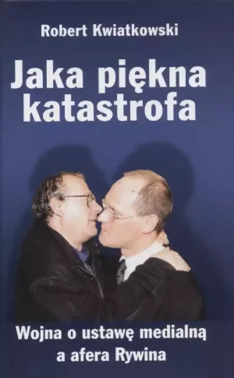 Jaka piękna katastrofa Jaka piękna katastrofa