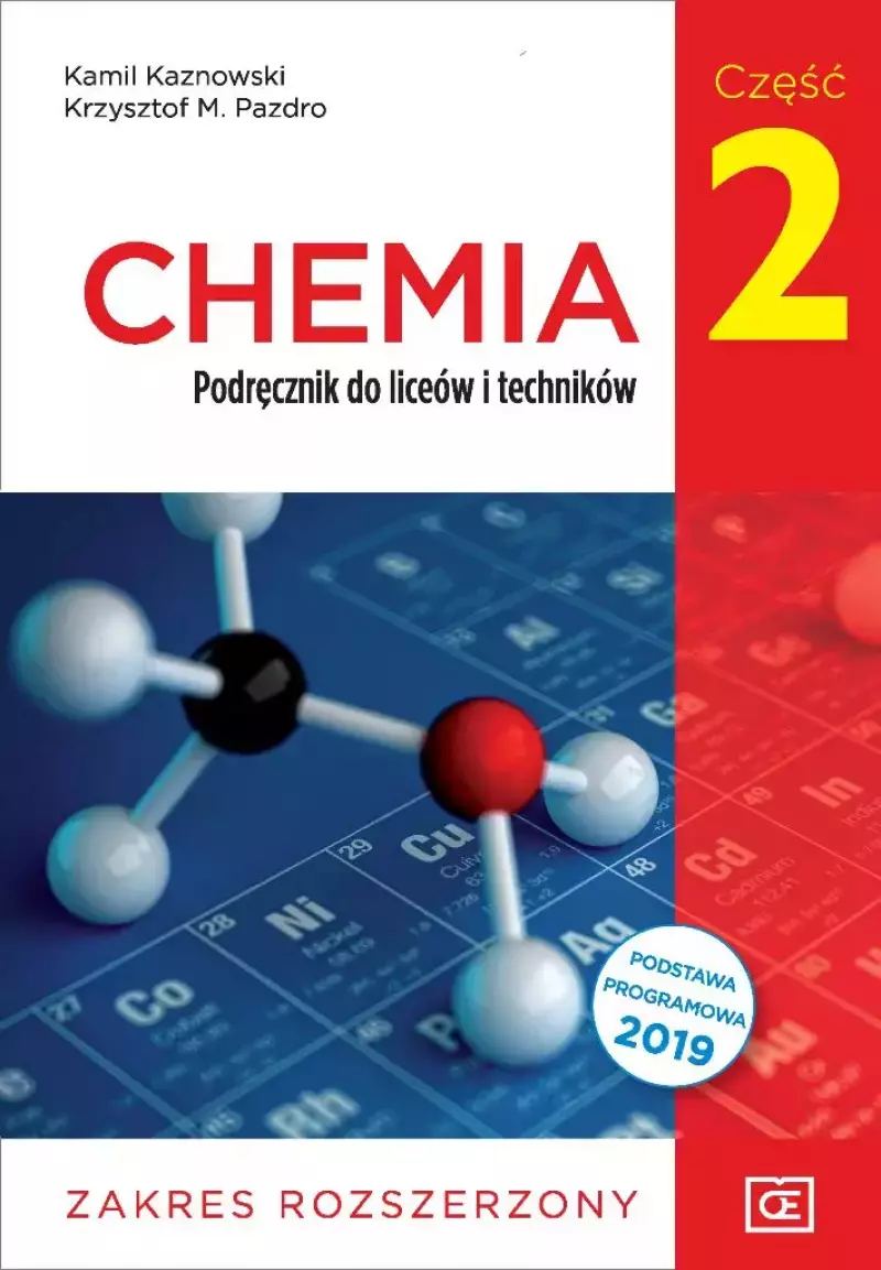 Chemia. Podręcznik do liceów i techników. Część 2. Zakres rozszerzony Chemia. Podręcznik do liceów i techników. Część 2. Zakres rozszerzony
