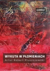 Wykuta w płomieniach - zdjęcie