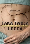 Taka twoja uroda. Jak endometrioza niszczy życie Polek - zdjęcie