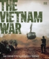 The Vietnam War: The Definitive Illustrated History - zdjęcie