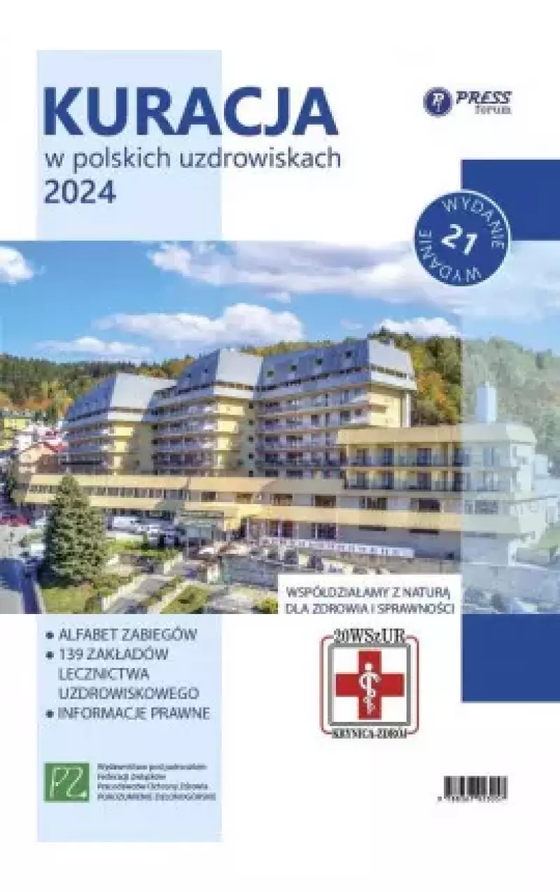 Kuracja w polskich uzdrowiskach 2024 Kuracja w polskich uzdrowiskach 2024