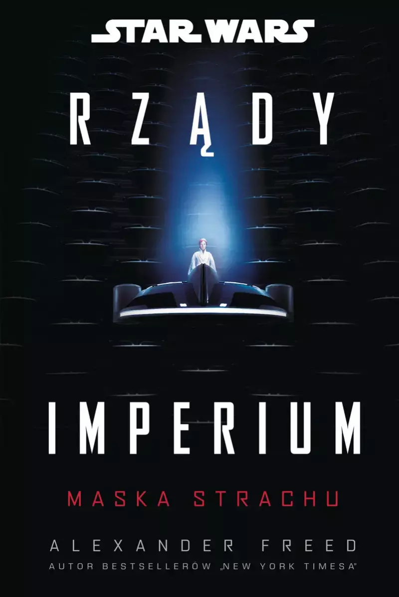 Star Wars. Rządy Imperium. Maska strachu Star Wars. Rządy Imperium. Maska strachu