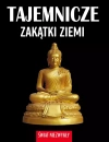 Świat niezwykły. Tajemnicze zakątki ziemi - zdjęcie